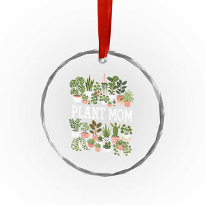 Plant Mom Crystal Glass Ornament Funny Plant Lady Mama Floral Garden TS11 Print Your Wear