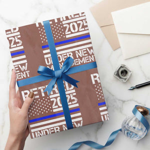 Police Retirement 2025 Wrapping Paper Roll Funny Retired Under New Management See Wife For Details TS10 Mocha Print Your Wear