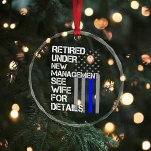 Police Retirement Crystal Glass Ornament Retired Under New Management See Wife For Details TS10 Print Your Wear