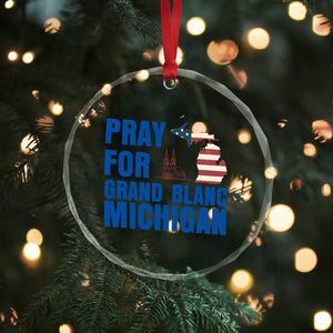 Pray for Grand Blanc Michigan Crystal Glass Ornament American Flag Christian Support TS02 Print Your Wear