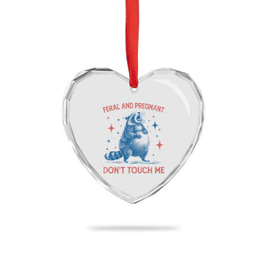 Pregnant Racoon Heart Crystal Glass Ornament Feral And Pregnant Dont Touch Me Pregnancy Humor TS10 Print Your Wear
