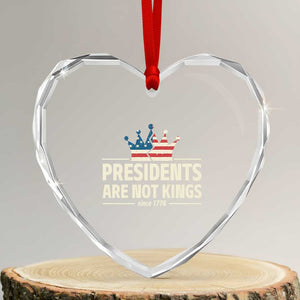 Presidents Are Not Kings Heart Crystal Glass Ornament Since 1776 American Flag TS02 Transparent Glass 3'' Heart Print Your Wear