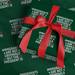 Pro Immigration Wrapping Paper Roll Social Justice Anti Racism TS10 Green Print Your Wear
