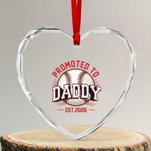 Promoted To Dad 2026 Baseball Heart Crystal Glass Ornament First Time Father Sports Lover TS12 Transparent Glass 3'' Heart Print Your Wear