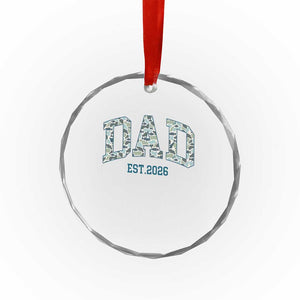 Promoted To Dad Est 2026 Crystal Glass Ornament Camo Fishing New Dad Gift TS12 Print Your Wear