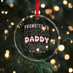 Promoted To Daddy 2026 New Girl Dad Crystal Glass Ornament First Time Fathers Day Gift TS12 Print Your Wear