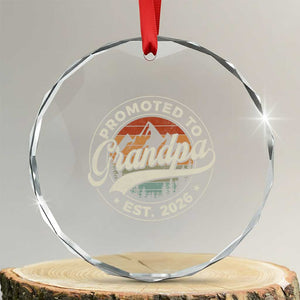 Promoted To Grandpa Est 2026 Crystal Glass Ornament Grandparents Baby Announcement Retro Mountain TS11 Transparent Glass 3'' Circle Print Your Wear