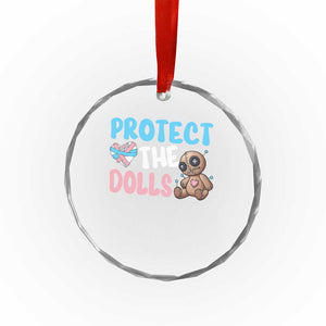 Protect The Dolls Crystal Glass Ornament Transgender Trans Pride TS10 Print Your Wear
