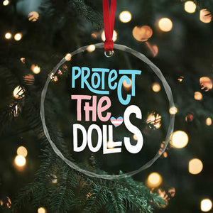 Protect The Dolls Crystal Glass Ornament Transgender Trans Pride Social Justice TS10 Print Your Wear