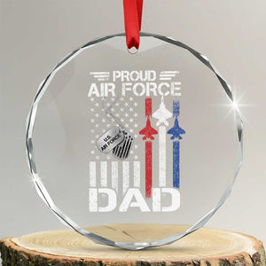 Proud Air Force Dad Crystal Glass Ornament Military Army Father Vintage American Flag TS11 Transparent Glass 3'' Circle Print Your Wear
