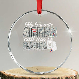 Proud Air Force Family Crystal Glass Ornament My Favorite Airman Calls Me Grandma TS10 Transparent Glass 3'' Circle Print Your Wear