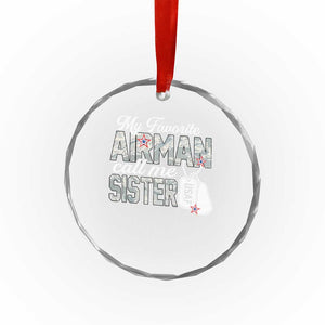 Proud Air Force Family Crystal Glass Ornament My Favorite Airman Calls Me Sister TS10 Print Your Wear