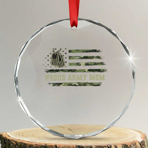 Proud Army Mom Crystal Glass Ornament Vintage Camo American Flag Veteran Mother's Day TS11 Transparent Glass 3'' Circle Print Your Wear