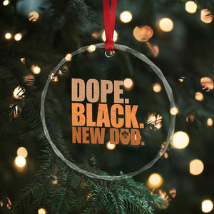 Proud Black New Dad Crystal Glass Ornament African American Fathers Day Gift
