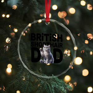 Proud British Shorthair Dad Crystal Glass Ornament Cute Cat Fathers Day Gift TS12 Print Your Wear