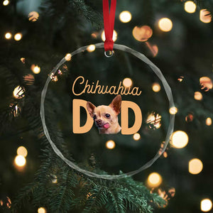Proud Chihuahua Dad Crystal Glass Ornament Ankle Biter Dog Lover TS12 Print Your Wear