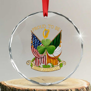 Proud To Be Irish American Crystal Glass Ornament Vintage Ireland USA Flag Shamrock Harp TS11 Transparent Glass 3'' Circle Print Your Wear