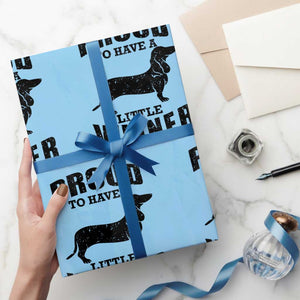 Proud to Have A Little Wiener Wrapping Paper Roll Funny Offensive Dachshund Retro 90s TS10 Light Blue Print Your Wear