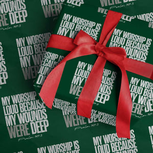 Psalm 147 3 Inspirational Christian Faith Wrapping Paper Roll My Worship Is Loud Because My Wounds Were Deep TS02 Green Print Your Wear