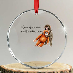 Punch Mokey Crystal Glass Ornament Some Of Us Need a Little Extra Love TS14 Transparent Glass 3'' Circle Print Your Wear