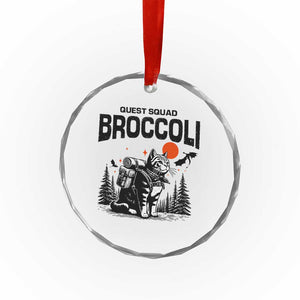 Quest Squad Broccoli Cat Crystal Glass Ornament Funny Hiking Adventure Cute Camping Feline TS02 Print Your Wear