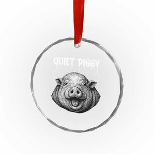 Quiet Piggy Metal Style Crystal Glass Ornament Dark Humor Pig Political Satire Humor Rock Aesthetic TS02 Print Your Wear