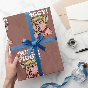 Quiet Piggy Wrapping Paper Roll Funny Anti Trump Political Meme TS14 Mocha Print Your Wear