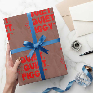 Quiet Quiet Piggy Wrapping Paper Roll Funny Political Satire Free Speech TS02 Mocha Print Your Wear