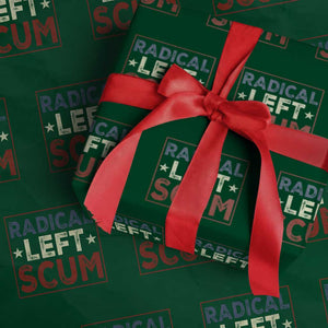 Radical Left Scum Wrapping Paper Roll Political Satire Viral Trump Holiday Post TS02 Green Print Your Wear