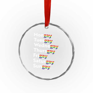 Rainbow Days Of The Week Mongay Tuesgay Crystal Glass Ornament Funny LGBT Pride Month TS12 Print Your Wear
