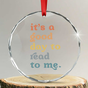 Read To Me Crystal Glass Ornament Sassy Baby Shower Bookish Little Reader TS10 Transparent Glass 3'' Circle Print Your Wear