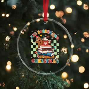 Reading Christmas Crystal Glass Ornament All Booked For Xmas Books and Cocoa Lover TS02 Print Your Wear