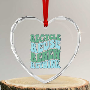 Recycle Reuse Renew Rethink Heart Crystal Glass Ornament Eco Friendly Earth Day TS12 Transparent Glass 3'' Heart Print Your Wear