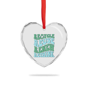 Recycle Reuse Renew Rethink Heart Crystal Glass Ornament Eco Friendly Earth Day TS12 Print Your Wear