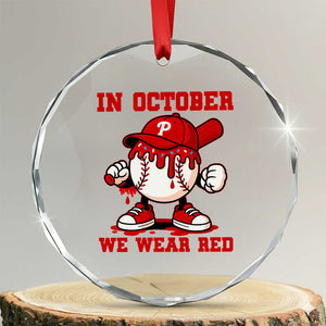 Red October Philly Crystal Glass Ornament Philadelphia Baseball Drip Boy TS10 Transparent Glass 3'' Circle Print Your Wear