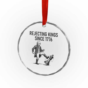 Rejecting Kings Since 1776 Crystal Glass Ornament Funny George Washington TS12 Print Your Wear