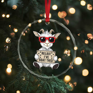 Relax I Have Goat This Crystal Glass Ornament Funny Goat Lover Gift TS12 Print Your Wear