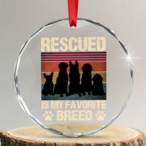 Rescued Is My Favorite Breed Crystal Glass Ornament Adopt A Shelter Pet Cat Dog Adoption Animal Rescue TS10 Transparent Glass 3'' Circle Print Your Wear