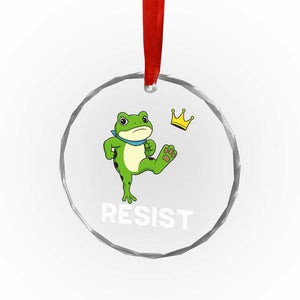 Resist Frog Kicking Crown Crystal Glass Ornament Funny No Kings In America Free Portland TS02 Print Your Wear