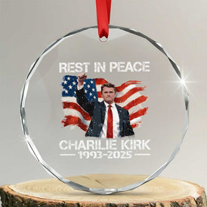 Rest in Peace Charlie Kirk Crystal Glass Ornament Memorial Tribute Charlie A True Patriot USA Flag TS10 Transparent Glass 3'' Circle Print Your Wear