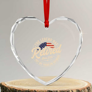 Retired 2026 Heart Crystal Glass Ornament Funny Retirement US Flag Retired Not My Problems Anymore TS10 Transparent Glass 3'' Heart Print Your Wear
