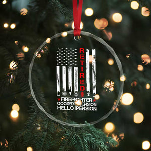 Retired Firefighter Crystal Glass Ornament Goodbye Tension Hello Pension Fireman Retirement Gifts TS10 Print Your Wear