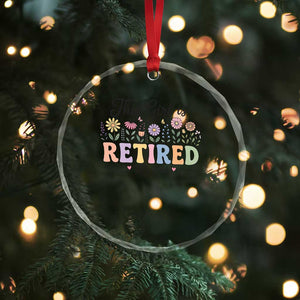 Retirement Gift For Her Crystal Glass Ornament This Girl Is Retired 2026 Floral Grandma Mom Teacher Coworker TS10 Print Your Wear