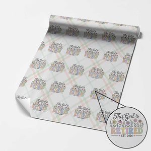 Retirement Gift For Her Wrapping Paper Roll This Girl Is Retired 2026 Floral Grandma Mom Teacher Coworker TS10 Christmas Plaid Print Your Wear
