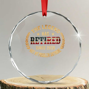 Retirement Gifts For Men 2026 Crystal Glass Ornament The Legend Has Retired Retired Not My Problems Anymore US Flag TS10 Transparent Glass 3'' Circle Print Your Wear