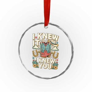 Retro Coastal Cowgirl I Knew It I Knew You Crystal Glass Ornament Pink Boots Vintage Country Pop Music Western Floral Graphic