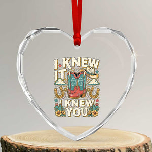 Retro Coastal Cowgirl I Knew It I Knew You Heart Crystal Glass Ornament Pink Boots Vintage Country Pop Music Western Floral Graphic