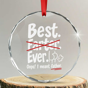 Retro Dad Worlds Best Farter I Mean Father Crystal Glass Ornament Funny Gag Gift Birthday Husband Dad Fathers Day TS10 Transparent Glass 3'' Circle Print Your Wear