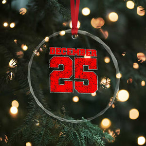 Retro December 25 Christmas Crystal Glass Ornament Vintage Holiday TS10 Print Your Wear
