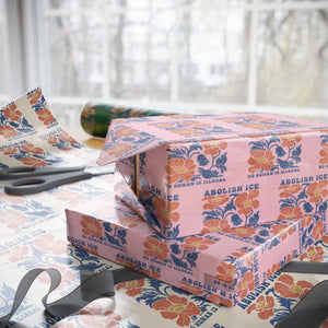 Retro Floral Protest Abolish Ice Wrapping Paper Roll No Human is Illegal Peaceful Pro-Immigrant TS02 Light Pink Print Your Wear